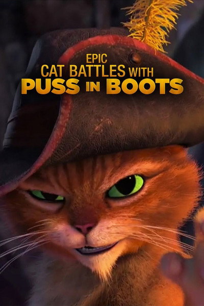 Póster de Epic Cat Battles with Puss in Boots
