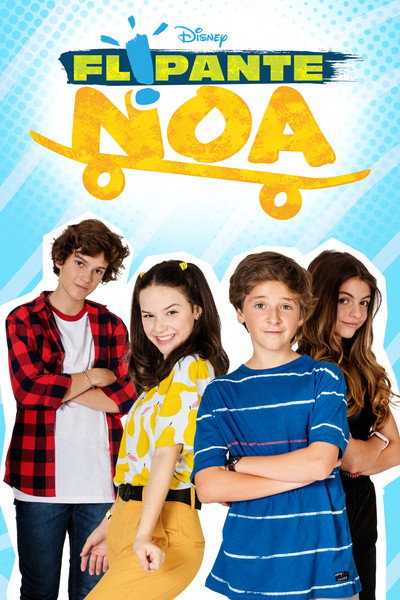 Póster de Flipante Noa!