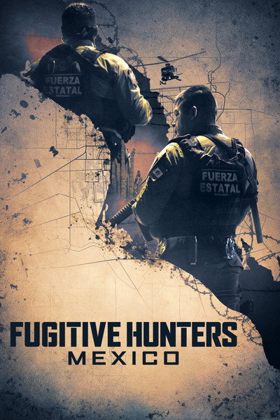 Póster de Fugitive Hunters Mexico