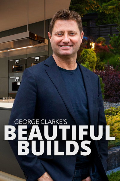Póster de George Clarke's Beautiful Builds