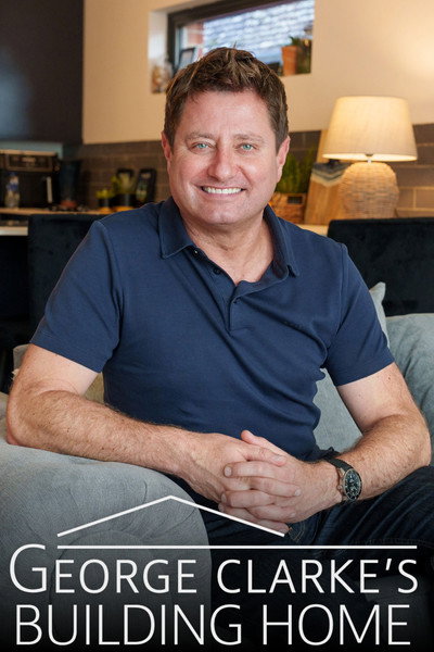 Póster de George Clarke's Building Home