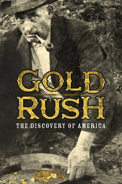 Póster de Gold Rush: The Discovery of America