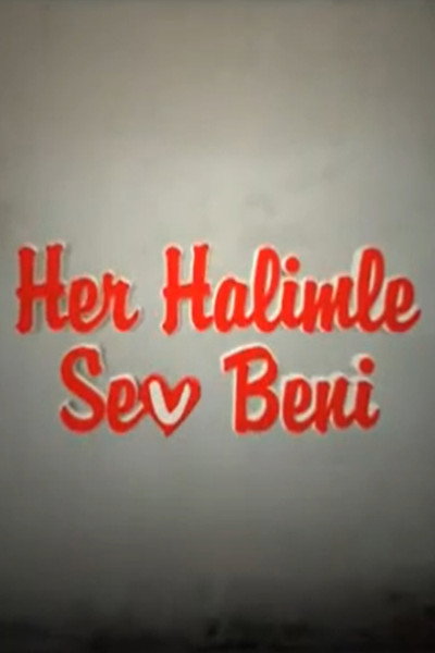 Póster de Her Halimle Sev Beni