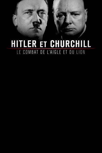 Póster de Hitler vs Churchill: The Eagle and the Lion