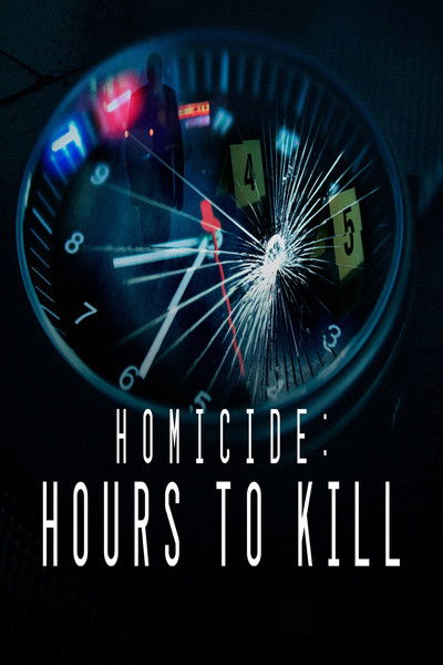 Póster de Homicide: Hours to Kill