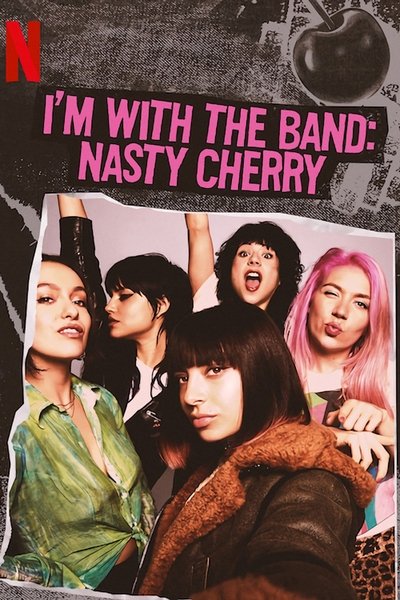 Póster de I'm with the Band: Nasty Cherry