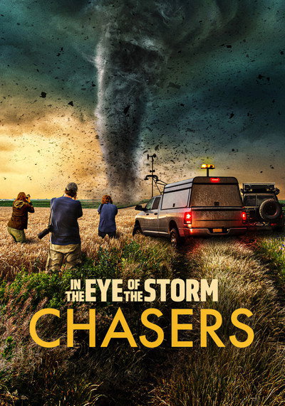 Póster de In the Eye of the Storm: Chasers