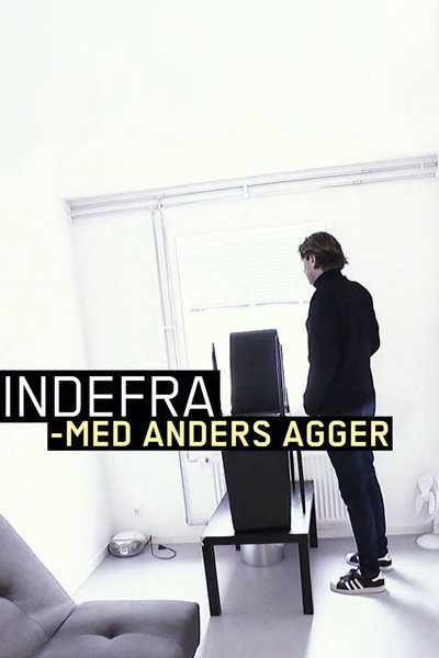 Póster de Indefra med Anders Agger