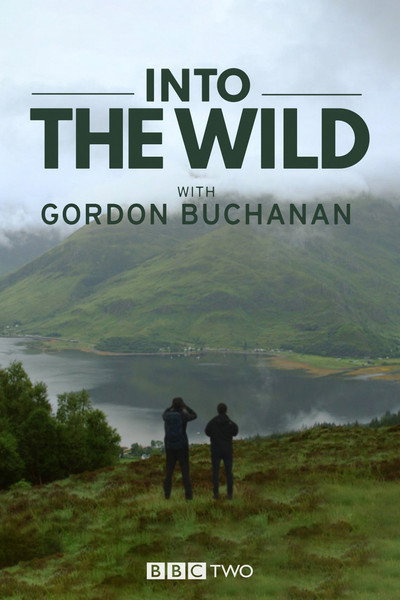 Póster de Into the Wild with Gordon Buchanan