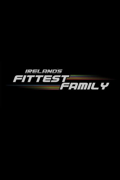 Póster de Ireland's Fittest Family