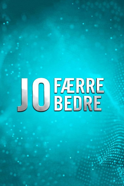 Póster de Jo færre jo bedre