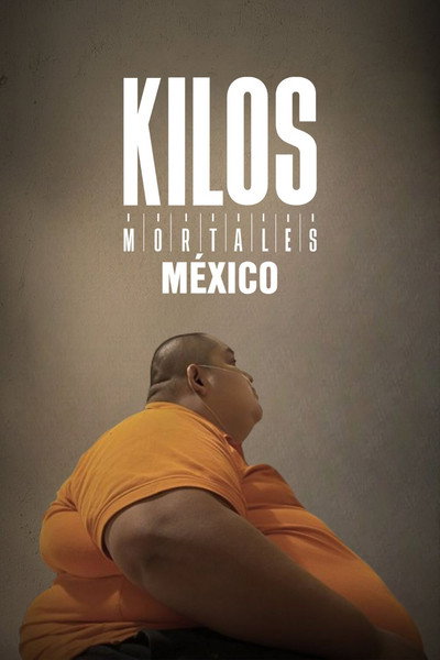 Póster de Kilos Mortales México