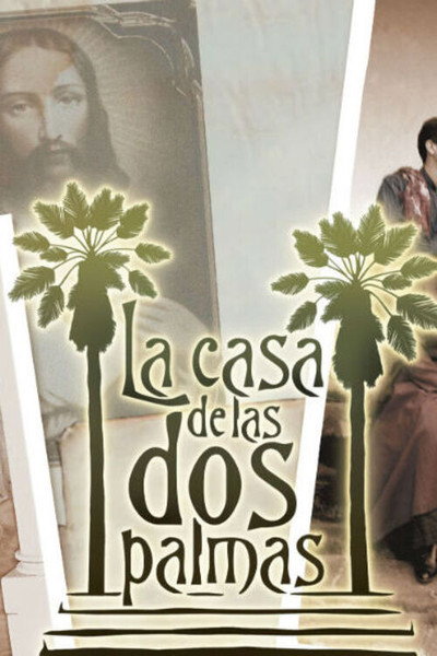Póster de La casa de las dos palmas