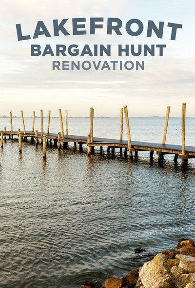Póster de Lakefront Bargain Hunt Renovation