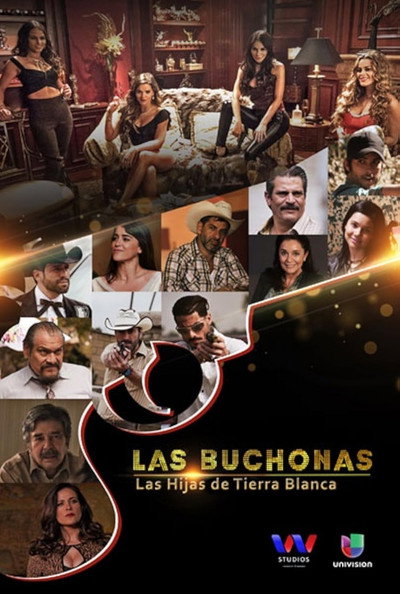 Póster de Las Buchonas de tierra blanca