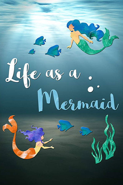 Póster de Life as a Mermaid