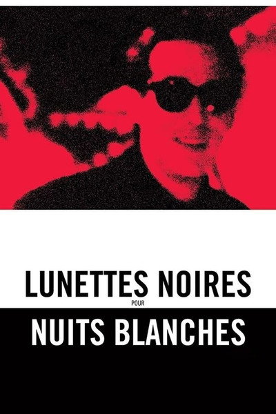 Póster de Lunettes noires pour nuits blanches