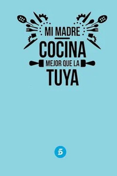 Póster de Mi madre cocina mejor que la tuya