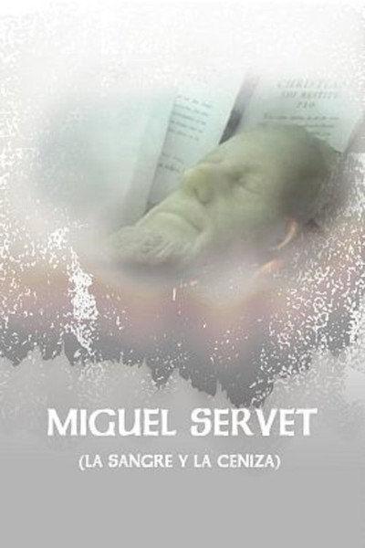 Póster de Miguel Servet (La sangre y la ceniza)