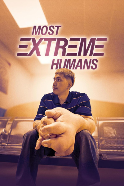 Póster de Most Extreme Humans