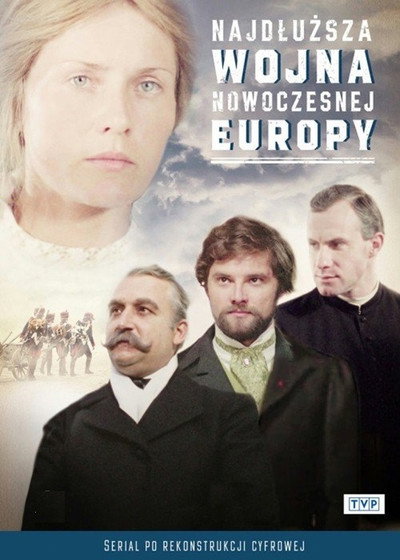 Póster de Najdluzsza wojna nowoczesnej Europy