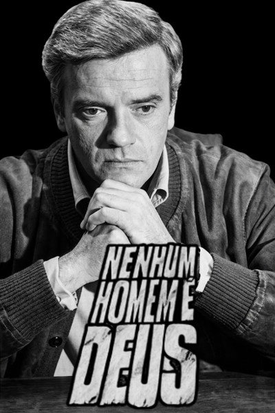 Póster de Nenhum Homem É Deus