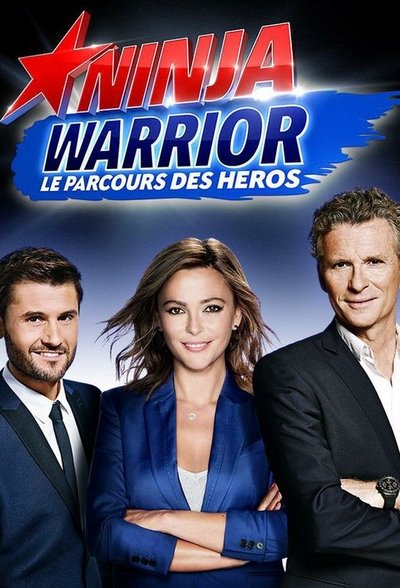 Póster de Ninja warrior, le parcours des héros