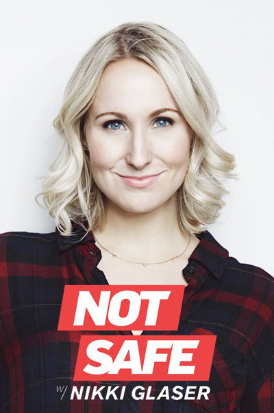 Póster de Not Safe with Nikki Glaser