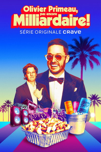 Póster de Olivier Primeau, pas encore milliardaire!
