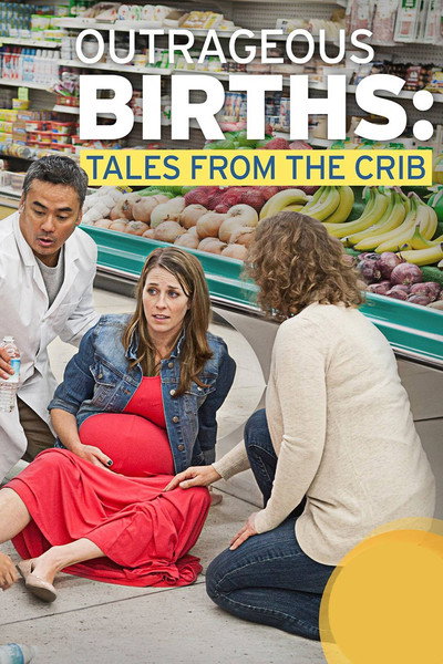 Póster de Outrageous Births: Tales from the Crib