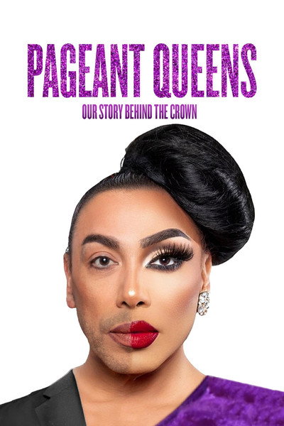 Póster de Pageant Queens: Our Story Behind the Crown