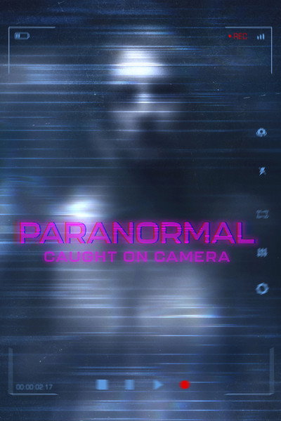 Póster de Paranormal Caught on Camera