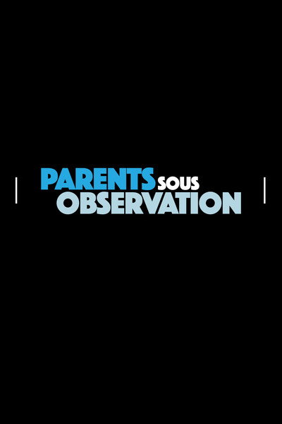 Póster de Parents sous observation