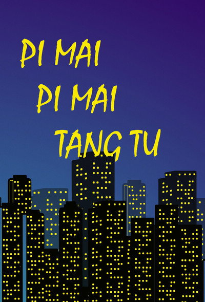 Póster de Pi Mai Pi Mai Tang Tu