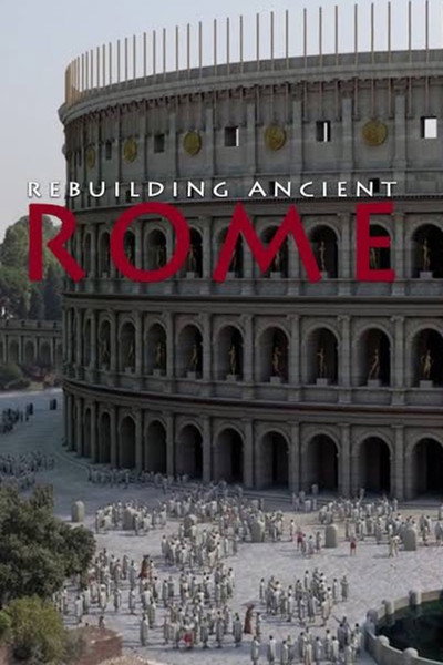 Póster de Rebuilding Ancient Rome