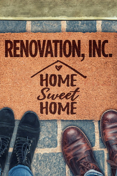 Póster de Renovation, Inc: Home Sweet Home
