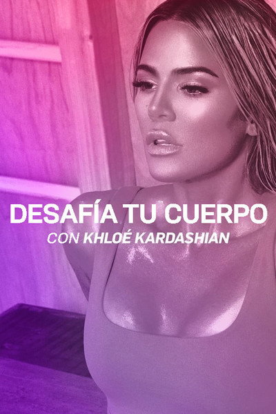 Póster de Revenge Body with Khloé Kardashian