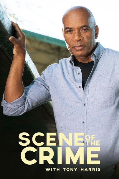 Póster de Scene of the Crime with Tony Harris
