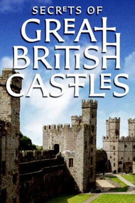 Póster de Secrets of Great British Castles