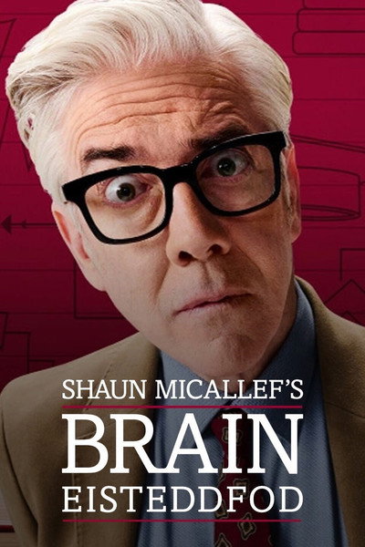 Póster de Shaun Micallef's Brain Eisteddfod