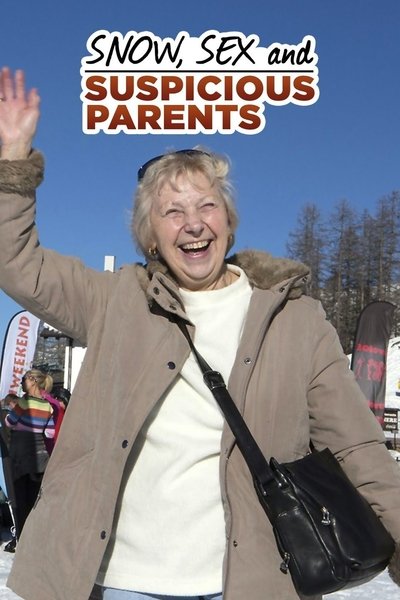 Póster de Snow... Sex & Suspicious Parents
