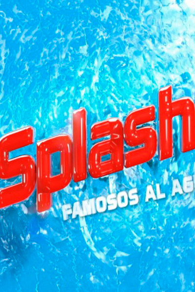 Póster de Splash! Famosos al agua