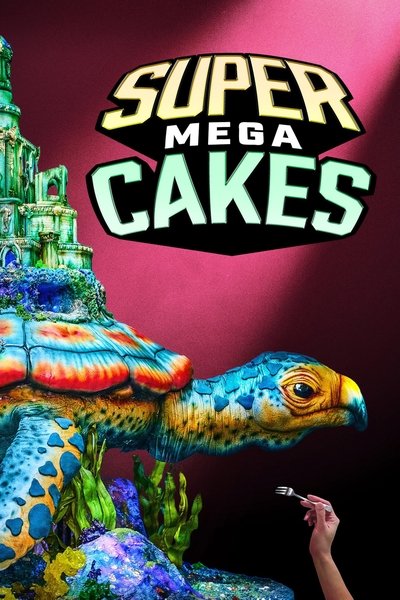 Póster de Super Mega Cakes