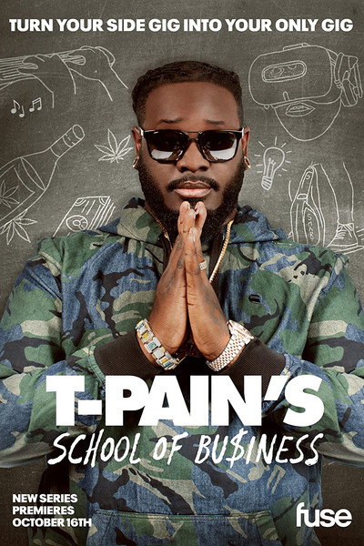 Póster de T-Pain's School of Business
