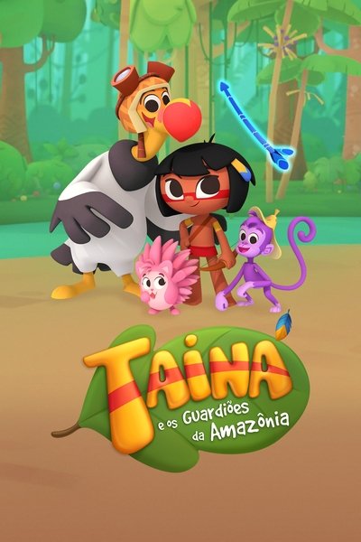 Póster de Tainá e os Guardiões da Amazônia