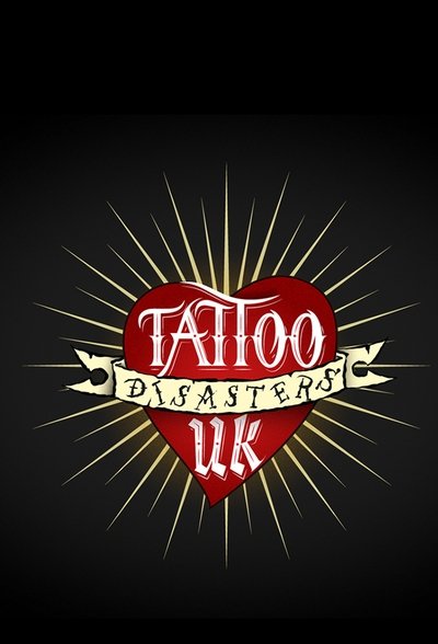 Póster de Tattoo Disasters UK