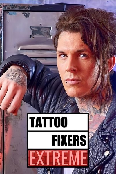 Póster de Tattoo Fixers: Extreme