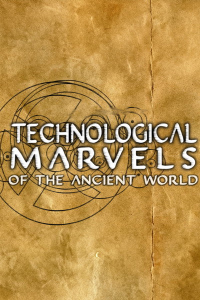 Póster de Technological Marvels of the Ancient World