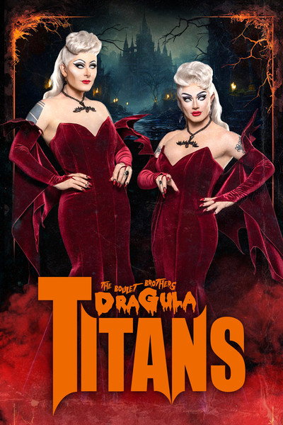 Póster de The Boulet Brothers' Dragula: Titans