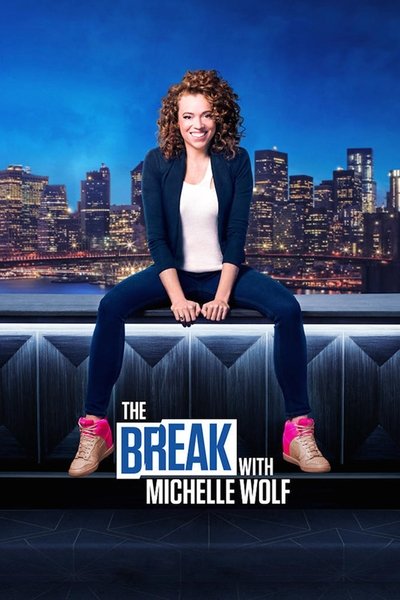 Póster de The Break with Michelle Wolf